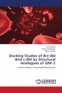 Docking Studies of Bcr-Abl And c-Abl by Structural Analogues of GNF-2