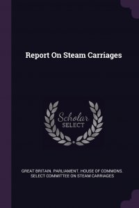 Report On Steam Carriages