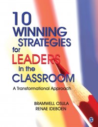 10 Winning Strategies for Leaders in the Classroom. A Transformational Approach