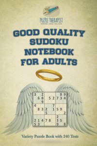 Good Quality Sudoku Notebook for Adults . Variety Puzzle Book with 240 Tests