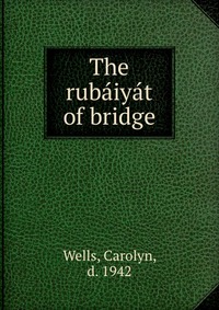 The rubaiyat of bridge