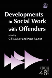 Developments in Social Work with Offenders