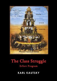 The Class Struggle. Erfurt Program