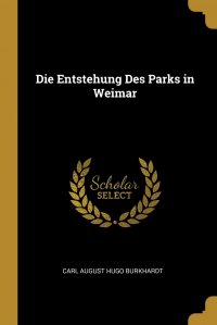 Die Entstehung Des Parks in Weimar