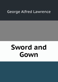 Sword and Gown