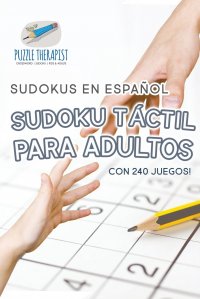 Sudoku tactil para adultos . Sudokus en espanol .Con 240 juegos!