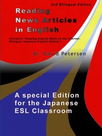 Reading News Articles in English. A Special Edition for the Japanese ESL Classroom