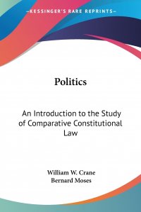 Politics. An Introduction to the Study of Comparative Constitutional Law