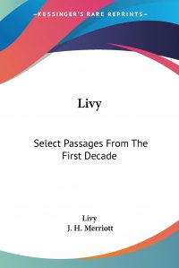 Livy. Select Passages From The First Decade