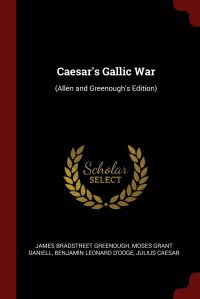 Caesar's Gallic War. (Allen and Greenough's Edition)