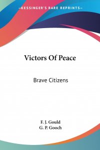 Victors Of Peace. Brave Citizens