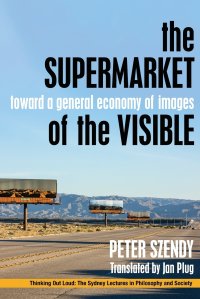 The Supermarket of the Visible. Toward a General Economy of Images