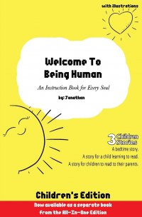 Welcome to Being Human (Children's Edition). An Instruction Book For Every Soul