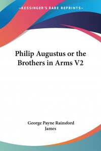 Philip Augustus or the Brothers in Arms V2