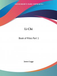 Li Chi. Book of Rites Part 1