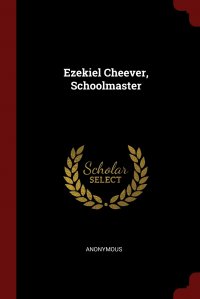 Ezekiel Cheever, Schoolmaster