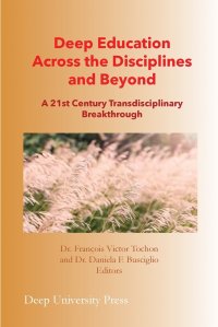 Deep Education Across the Disciplines and Beyond. A 21st Century Transdisciplinary Breakthrough