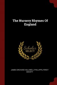 The Nursery Rhymes Of England