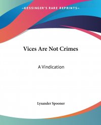 Vices Are Not Crimes. A Vindication