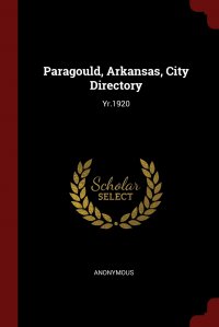 Paragould, Arkansas, City Directory. Yr.1920