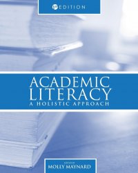 Academic Literacy. A Holistic Approach