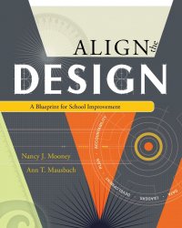 Align the Design. A Blueprint for School Improvement