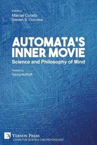 Automata's Inner Movie. Science and Philosophy of Mind