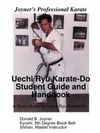 Uechi Ryu Karate-Do Student Guide and Handbook