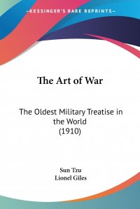 The Art of War. The Oldest Military Treatise in the World (1910)