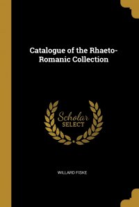 Catalogue of the Rhaeto-Romanic Collection