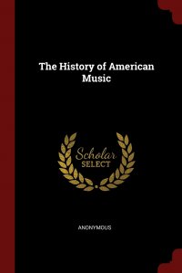 The History of American Music