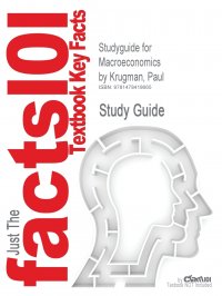 Studyguide for Macroeconomics by Krugman, Paul, ISBN 9781429283434