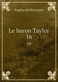 Le baron Taylor