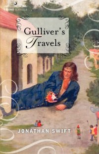 Gulliver's Travels. Into Several Remote Nations of the World, in Four Parts