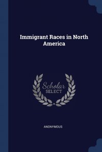 Immigrant Races in North America