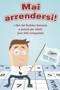 Mai arrendersi! I libri del Sudoku Samurai e puzzle per adulti (con 240 conquiste!)