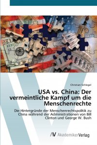 USA vs. China. Der vermeintliche Kampf um die Menschenrechte