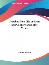 Sketches from Life in Town and Country and Some Verses