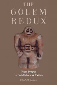 The Golem Redux. From Prague to Post-Holocaust Fiction