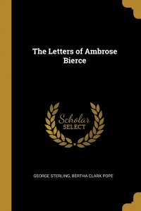 The Letters of Ambrose Bierce