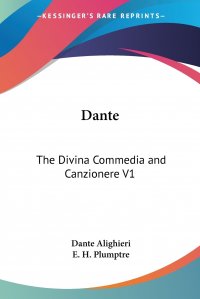 Dante. The Divina Commedia and Canzionere V1