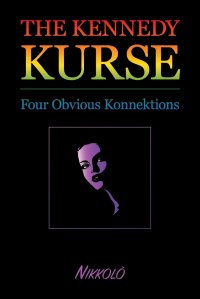 Kennedy Kurse. The Obvious Konnektion