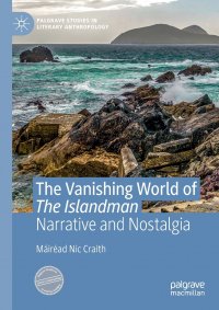 The Vanishing World of The Islandman. Narrative and Nostalgia