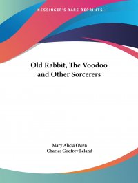 Old Rabbit, The Voodoo and Other Sorcerers