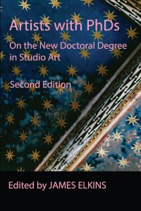 Artists with PhDs. On the New Doctoral Degree in Studio Art