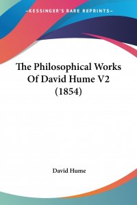 The Philosophical Works Of David Hume V2 (1854)