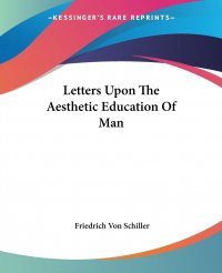 Letters Upon The Aesthetic Education Of Man