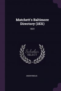 Matchett's Baltimore Directory (1831). 1831