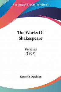 The Works Of Shakespeare. Pericles (1907)