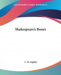 Shakespeare's Bones